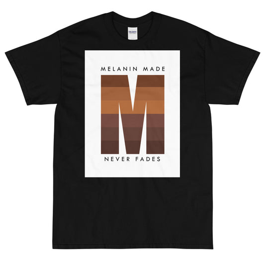 Melanin Never Fades Unisex Tee