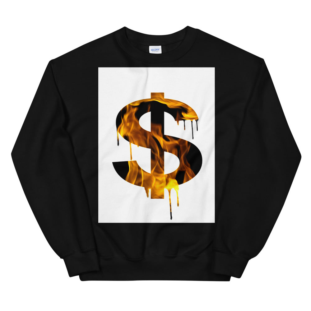 Burning Dollar Unisex Sweatshirt.