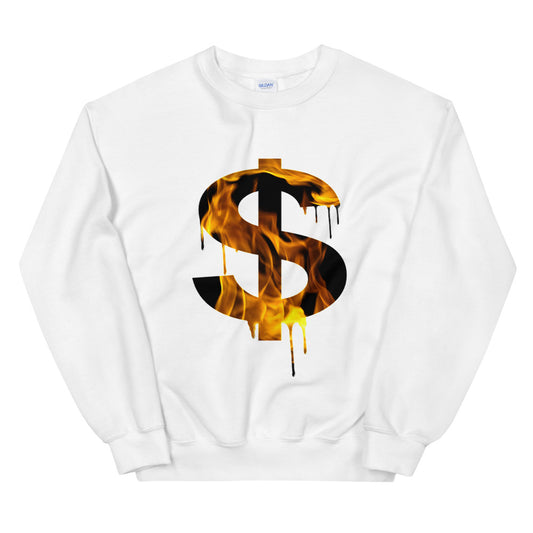 Burning Dollar Unisex Sweatshirt.